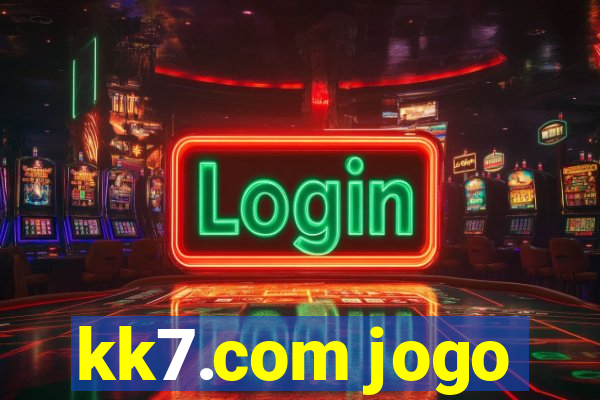 kk7.com jogo